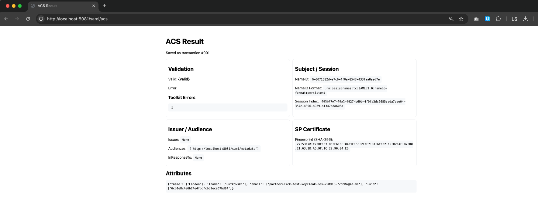 Keycloak SAML Sample Python App Post-Login Screen Screenshot of custom, local Python app displaying successful SAML transaction and displaying first name, last name, email, and UUID ingested from SAML assertion from Keycloak